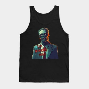 The Working Dead - spooky zombie Tank Top